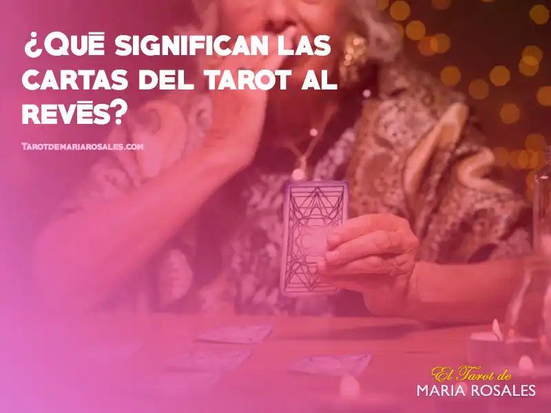 que significan las cartas del tarot al reves