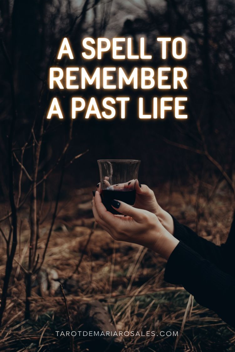 A Spell To Remember A Past LIfe