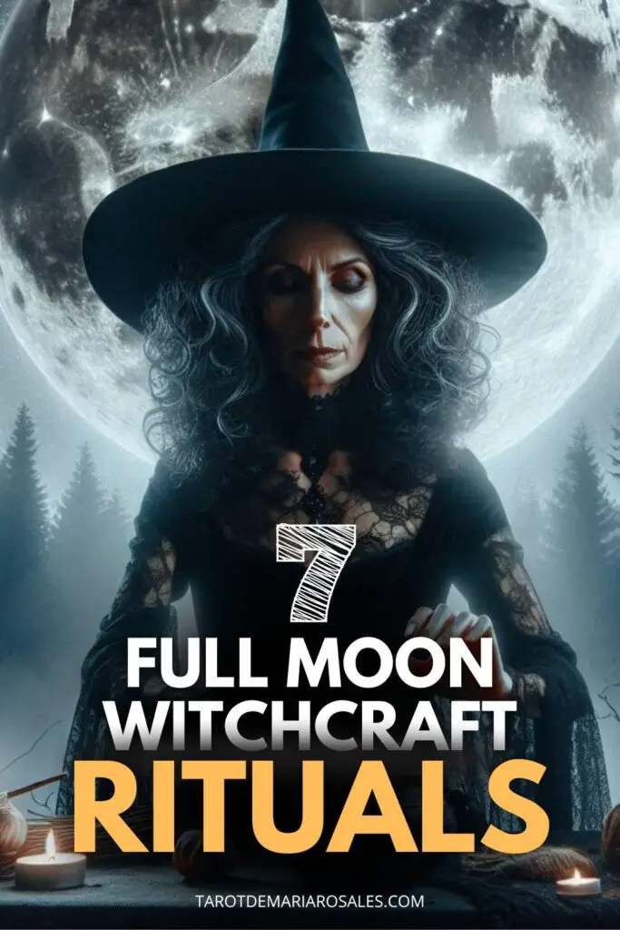 7 FULL MOON WITCHCRAFT RITUALS